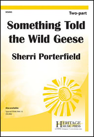 Something Told the Wild Geese Two-Part choral sheet music cover Thumbnail